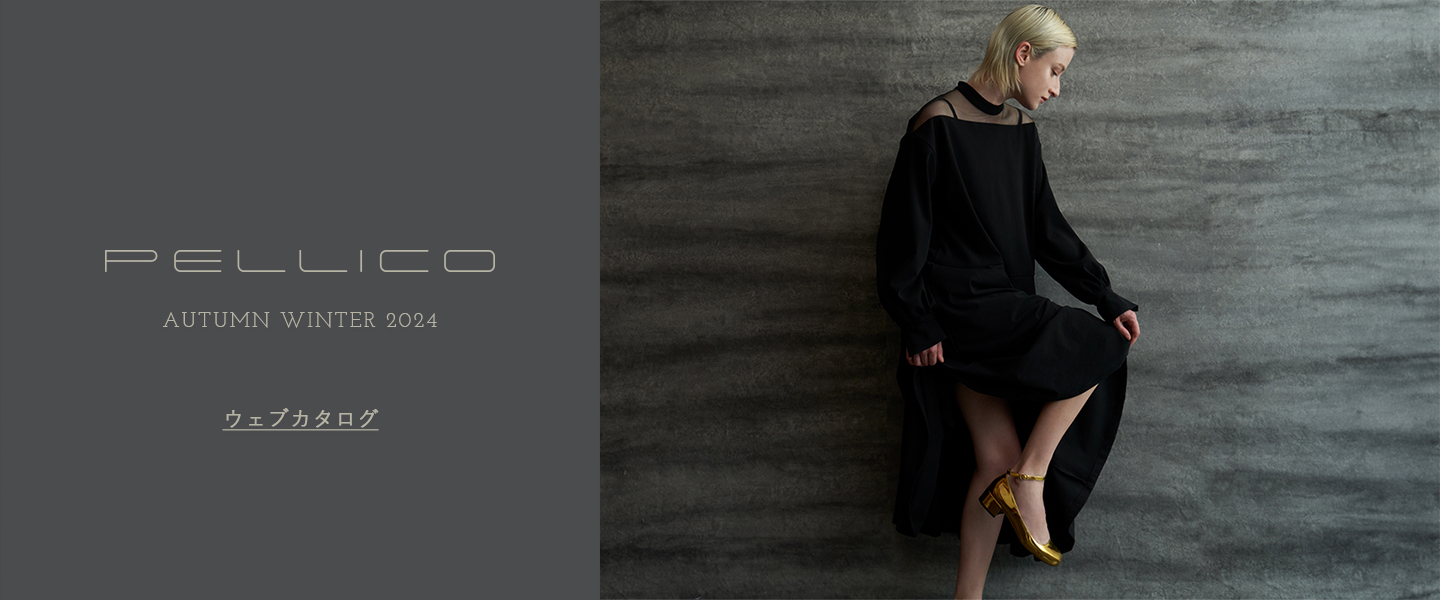 2024AW COLLECTION Launch | PELLICO｜ペリーコ